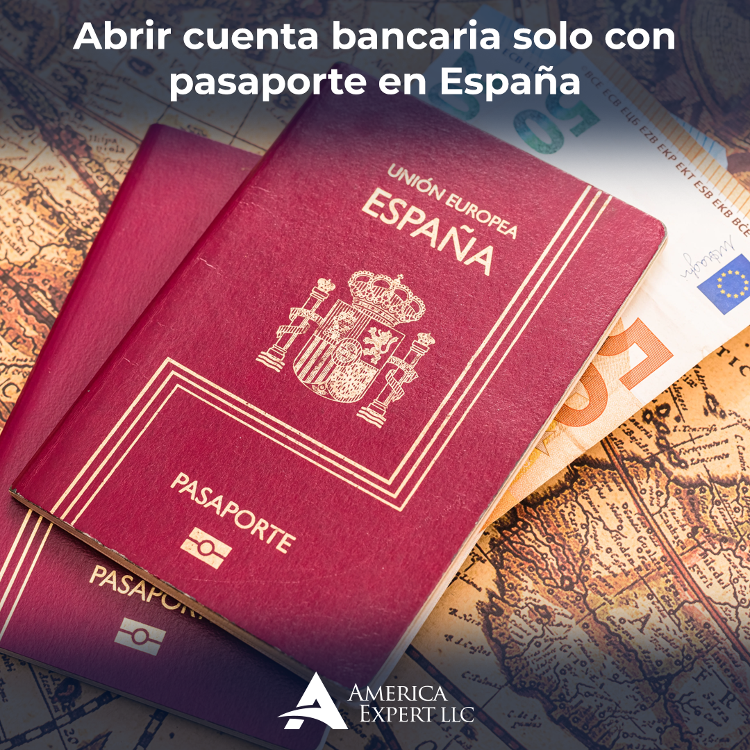 Cuenta Bancaria Abrir Solo Con Pasaporte En España America Expert 9197